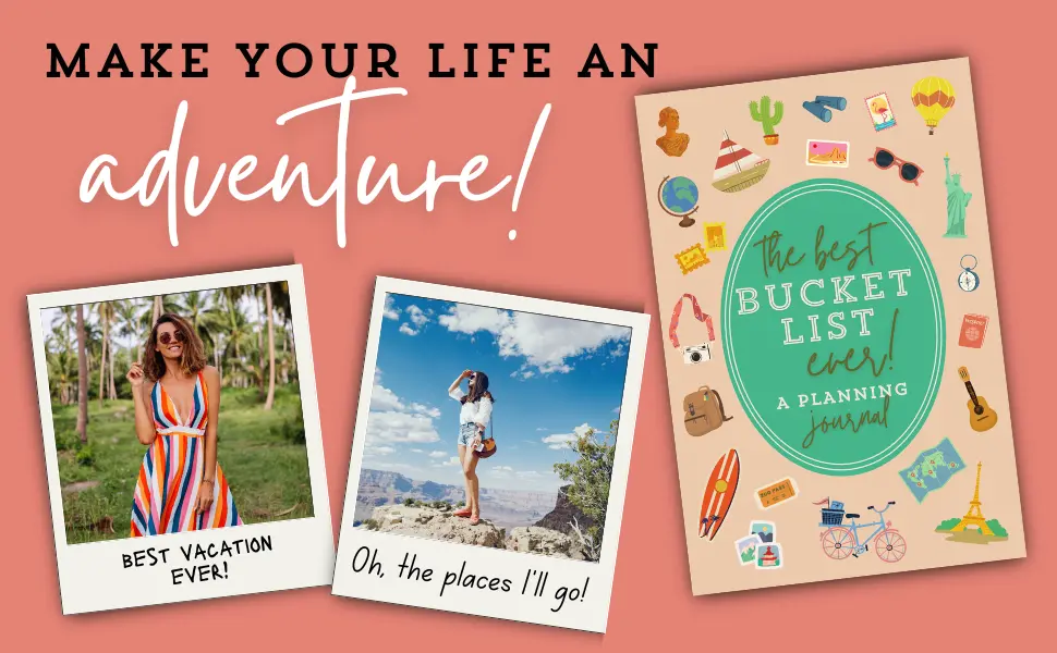 The Best Bucket List Ever planning journal with travel photos and the words Make your life an adventure