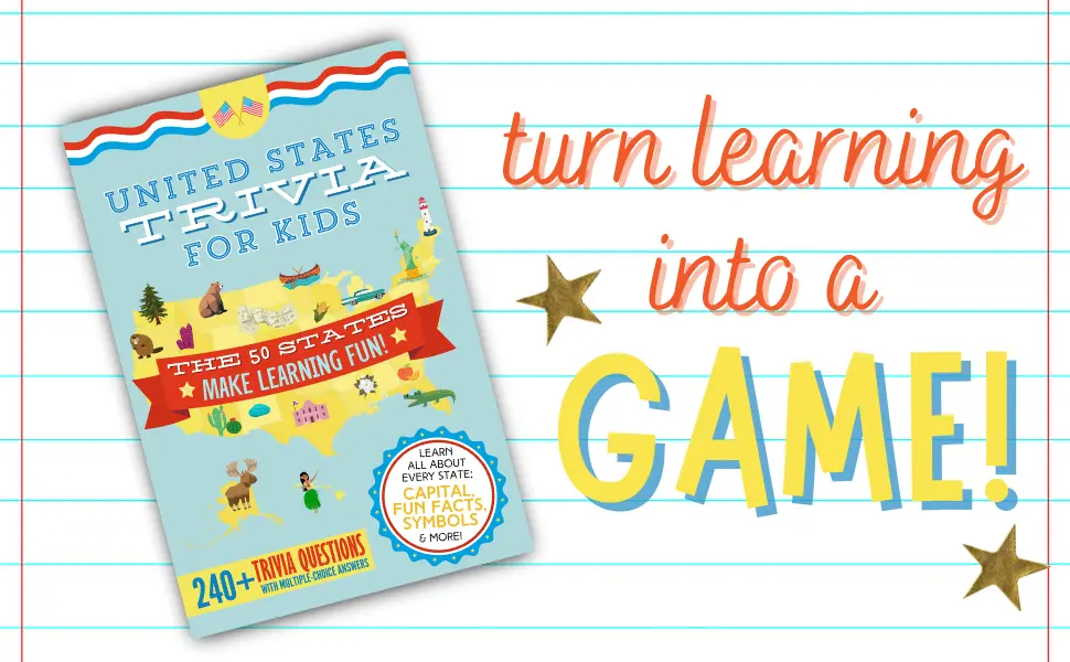 United States Trivia for Kids book with the words Turn Learning into a Game